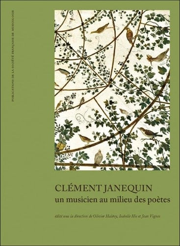 Clément Janequin un musicien au milieu des poètes