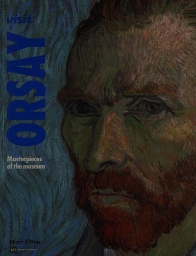 Visit Orsay Architecture, Sculpture, Painting, Graphic Arts, Photography, Decorative Arts