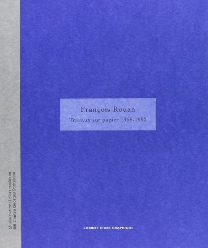 François Rouan travaux sur papier 1965-1992
