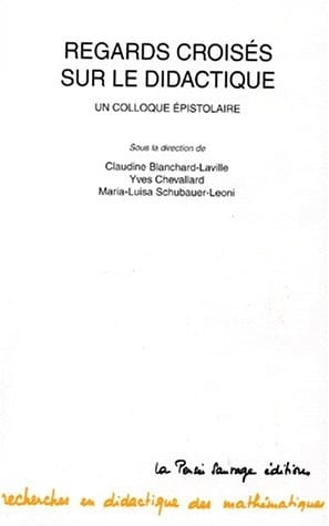 Regards croisés sur le didactique un colloque épistolaire