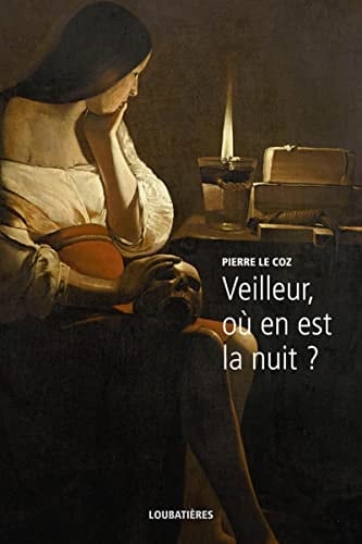 Veilleur, où en est la nuit?