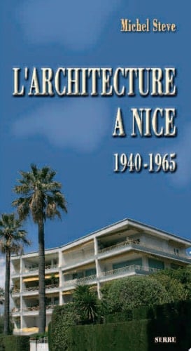 L'architecture à Nice de 1940 à 1965