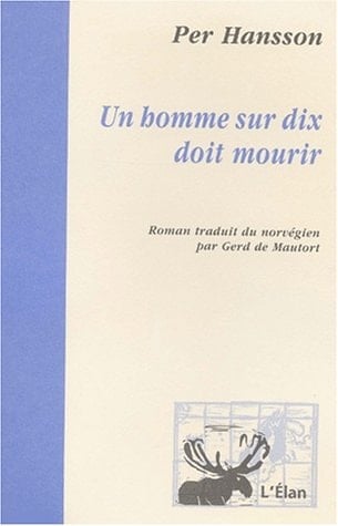 Un homme sur dix doit mourir