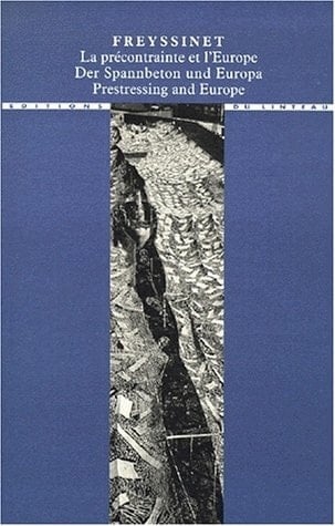 Freyssinet, la précontrainte et l'Europe: 1930-1945