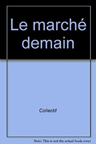 Le marché demain