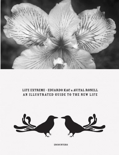 Life Extreme An Illustrated Guide to New Life