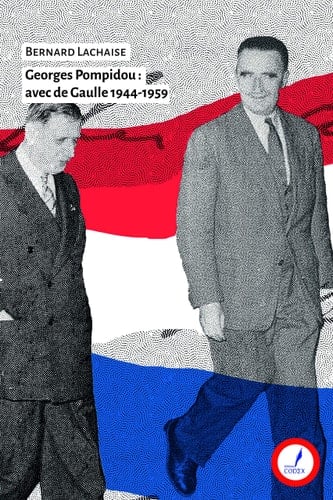 Georges Pompidou avec de Gaulle 1944-1959