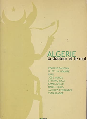 Algérie, la douleur et le mal