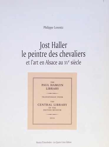 Jost Haller, le peintre des chevaliers et l'art en Alsace au XVe siècle