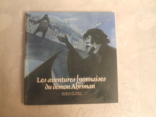 Les aventures lyonnaises du démon Ahriman