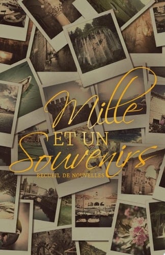 Mille et un souvenirs