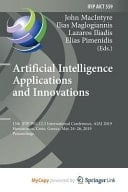 Artificial Intelligence Applications and Innovations 15th IFIP WG 12.5 International Conference, AIAI 2019, Hersonissos, Crete, Greece, May 24-26, 2019, Proceedings