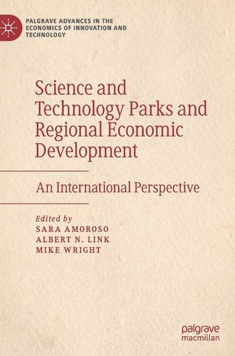 Science and Technology Parks and Regional Economic Development An International Perspective