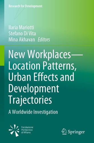 New Workplaces—Location Patterns, Urban Effects and Development Trajectories A Worldwide Investigation