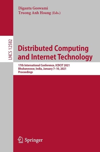 Distributed Computing and Internet Technology 17th International Conference, ICDCIT 2021, Bhubaneswar, India, January 7–10, 2021, Proceedings