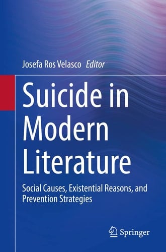 Suicide in Modern Literature Social Causes, Existential Reasons, and Prevention Strategies