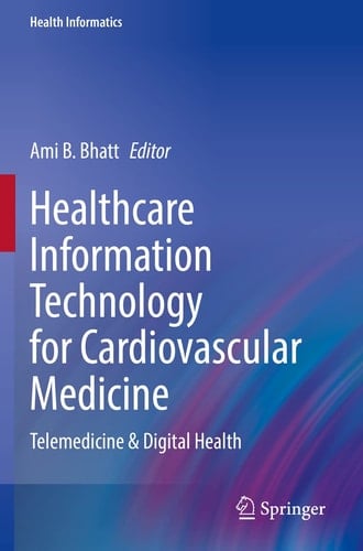 Healthcare Information Technology for Cardiovascular Medicine Telemedicine & Digital Health