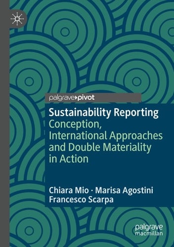 Sustainability Reporting Conception, International Approaches and Double Materiality in Action