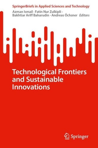 Technological Frontiers and Sustainable Innovations
