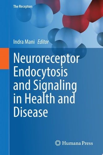 Neuroreceptor Endocytosis and Signaling in Health and Disease