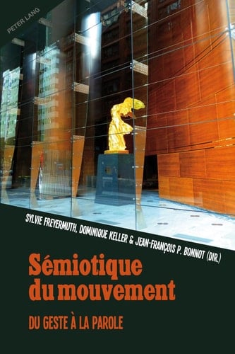 Sémiotique du mouvement Du geste à la parole