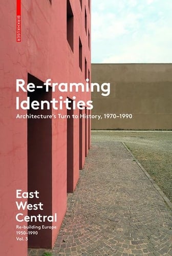 East West Central Re-building Europe, 1950-1990
