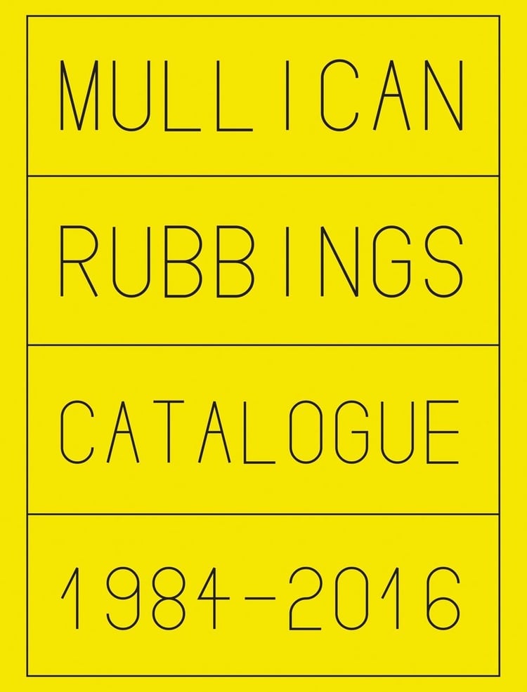 Matt Mullican Rubbings : Catalogue, 1984-2016