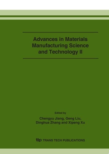 Advances in Materials Manufacturing Science and Technology II