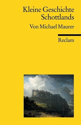Kleine Geschichte Schottlands