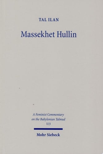 Massekhet Hullin Text, Translation, and Commentary