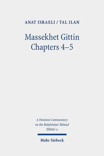 Massekhet Gittin Chapters 4-5 Text, Translation, and Commentary
