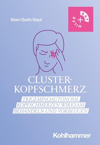Clusterkopfschmerz Trigeminoautonome Kopfschmerzen wirksam behandeln und vorbeugen