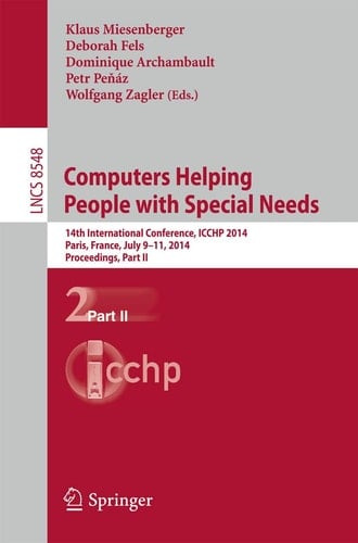 Computers Helping People with Special Needs 14th International Conference, ICCHP 2014, Paris, France, July 9-11, 2014, Proceedings, Part II