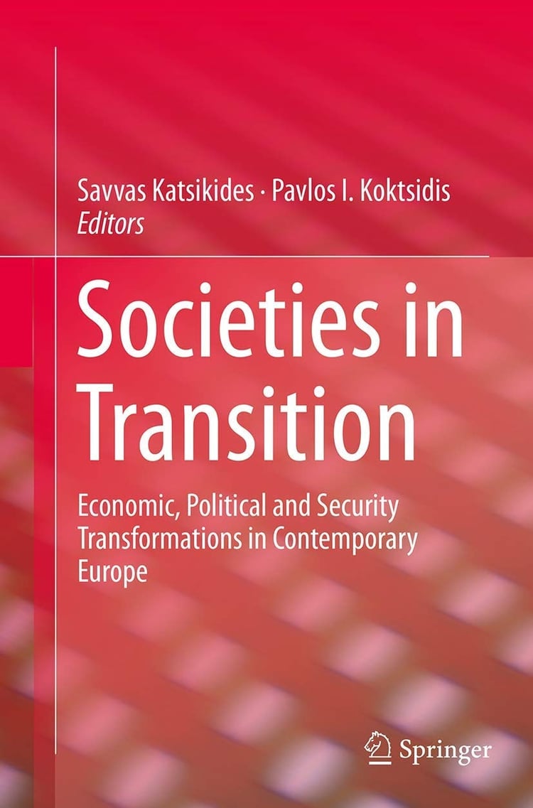 Societies in Transition Economic, Political and Security Transformations in Contemporary Europe