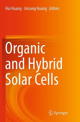 Organic and Hybrid Solar Cells