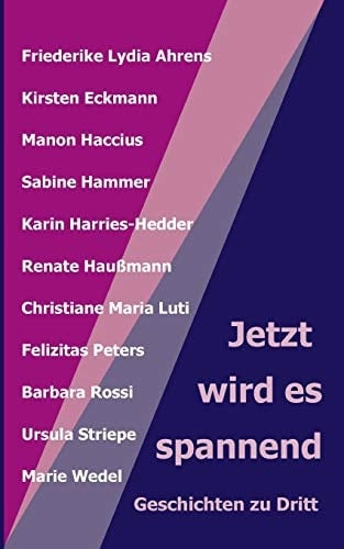Jetzt wird es spannend Geschichten zu dritt