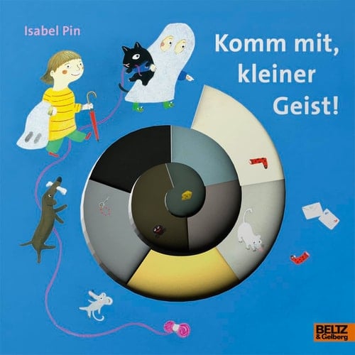 Komm mit, kleiner Geist! Vierfarbiges Pappbilderbuch mit Sonderausstattung