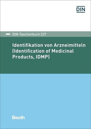 Identifikation von Arzneimitteln Identification of Medicinal Products (IDMP)