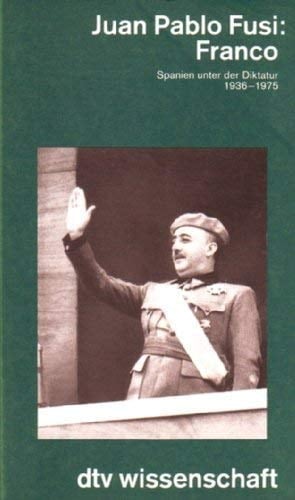 Franco Spanien unter der Diktatur 1936-1975