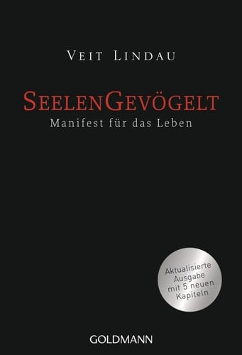 Seelengevögelt Manifest für das Leben