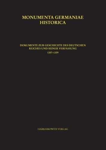 Dokumente zur Geschichte des deutschen Reiches und seiner Verfassung, 1357-1359