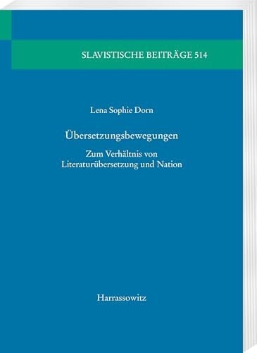 Übersetzungsbewegungen zum Verhältnis von Literaturübersetzung und Nation