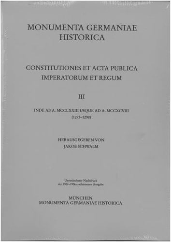 Constitutiones Et ACTA Publica Imperatorum Et Regum (1273-1298)