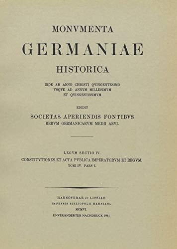 Constitutiones Et ACTA Publica Imperatorum Et Regum (1298-1313), Teil 1
