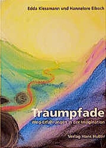 Traumpfade Weg-Erfahrungen in der Imagination