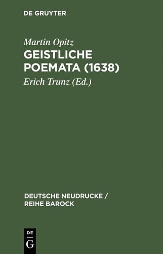 Geistliche Poemata (1638) (Deutsche Neudrucke / Reihe Barock) (German Edition)
