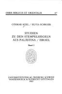 Studien zu den Stempelsiegeln aus Palaestina, Israel Bd. 1. / Othmar Keel ; Silvia Schroer