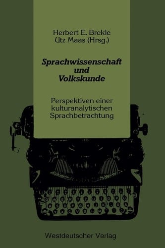 Sprachwissenschaft und Volkskunde Perspektiven einer kulturanalytischen Sprachbetrachtung