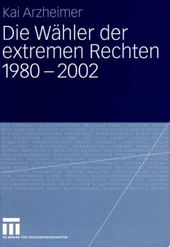 Die Wähler der extremen Rechten 1980 - 2002