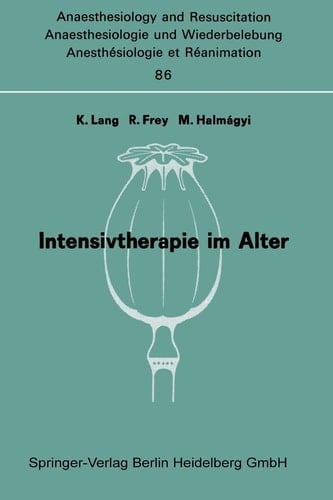 Intensivtherapie im Alter Bericht über das Symposion über Anaesthesie und Intensivtherapie im Alter am 6. und 7. Oktober in Mainz